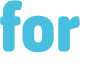 for 