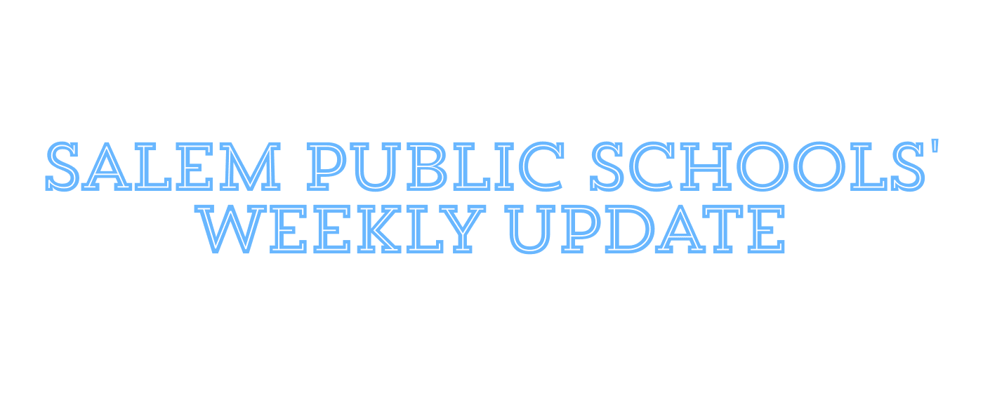 Salem Public Schools' Weekly Update